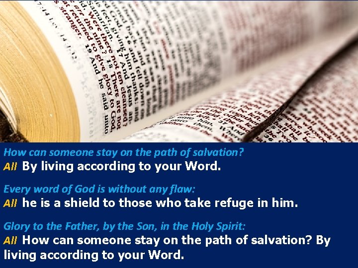 How can someone stay on the path of salvation? All By living according to