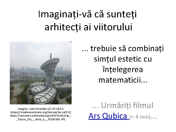 Imaginați-vă că sunteți arhitecți ai viitorului. . . trebuie să combinați simțul estetic cu Imaginați-vă că sunteți arhitecți ai viitorului. . . trebuie să combinați simțul estetic cu