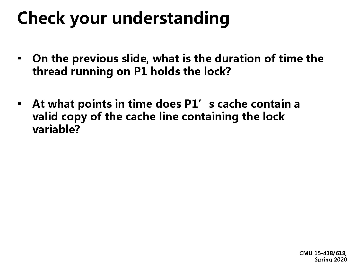 Check your understanding ▪ On the previous slide, what is the duration of time