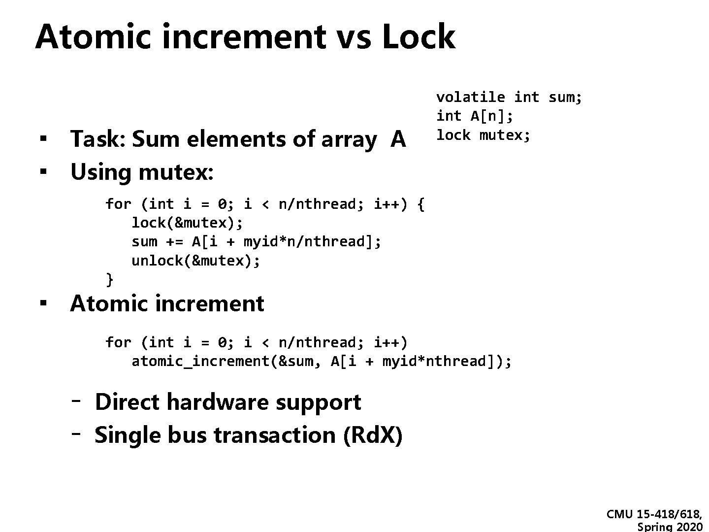 Atomic increment vs Lock ▪ Task: Sum elements of array A ▪ Using mutex: