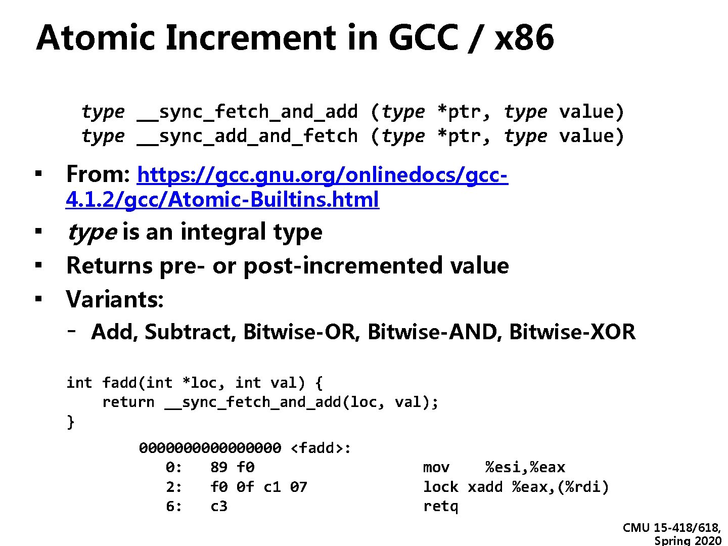 Atomic Increment in GCC / x 86 type __sync_fetch_and_add (type *ptr, type value) type