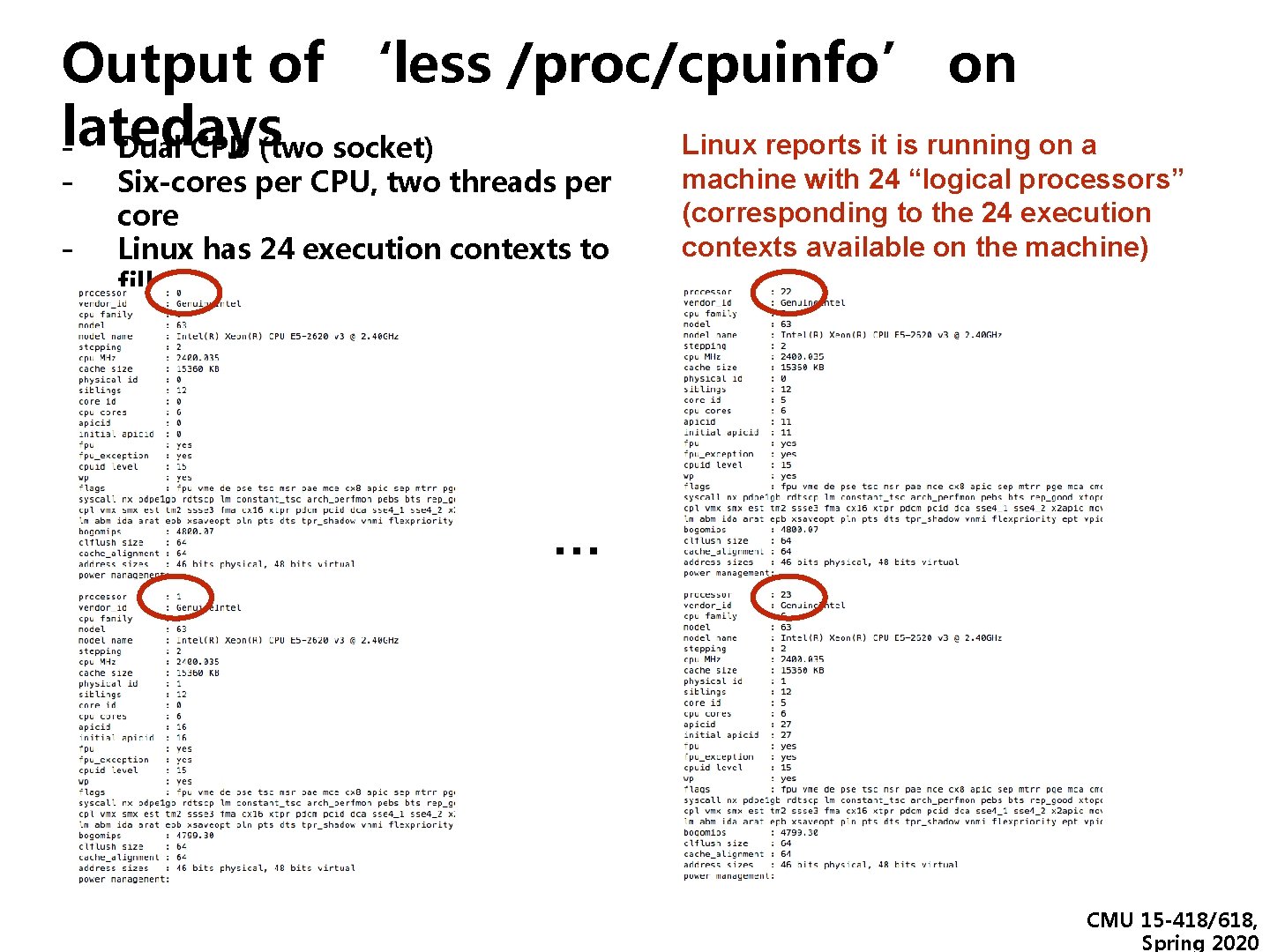 Output of ‘less /proc/cpuinfo’ on latedays Linux reports it is running on a -