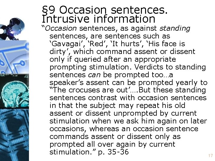 § 9 Occasion sentences. Intrusive information “Occasion sentences, as against standing sentences, are sentences