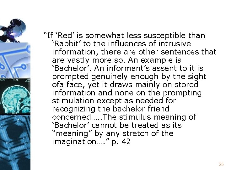 “If ‘Red’ is somewhat less susceptible than ‘Rabbit’ to the influences of intrusive information,