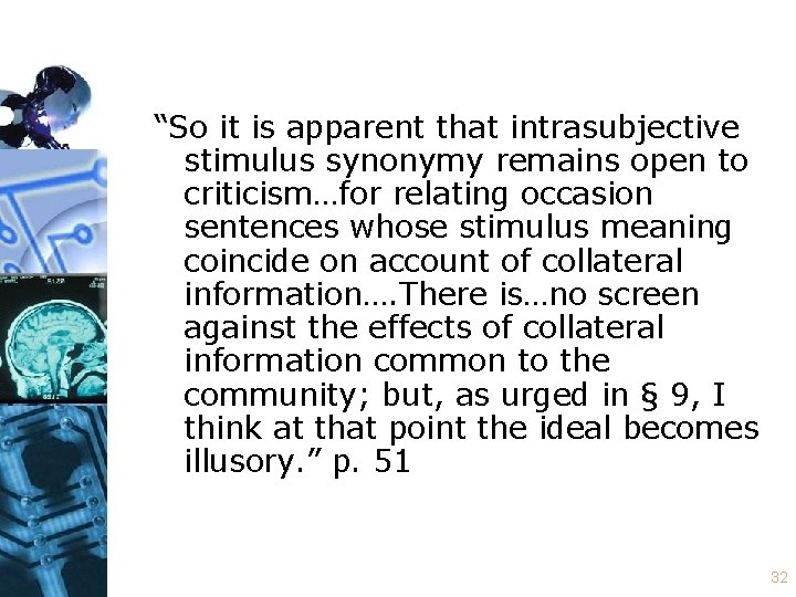 “So it is apparent that intrasubjective stimulus synonymy remains open to criticism…for relating occasion