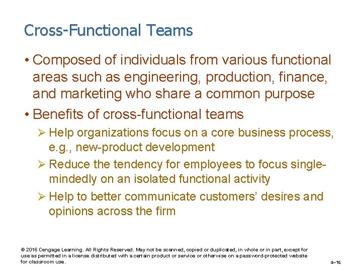 Cross-Functional Teams • Composed of individuals from various functional areas such as engineering, production,