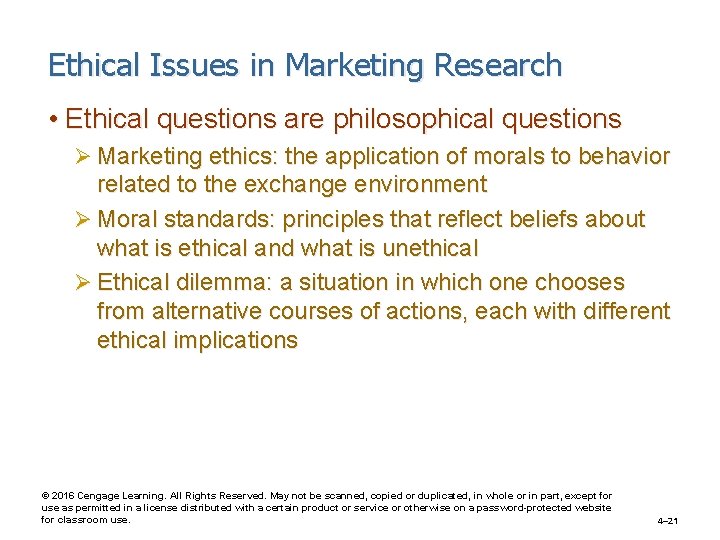 Ethical Issues in Marketing Research • Ethical questions are philosophical questions Ø Marketing ethics: