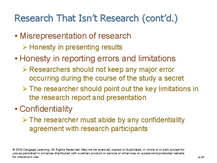 Research That Isn’t Research (cont’d. ) • Misrepresentation of research Ø Honesty in presenting