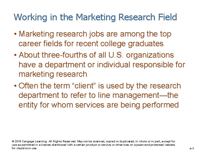 Working in the Marketing Research Field • Marketing research jobs are among the top