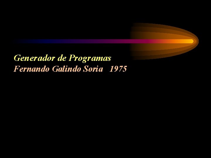 Generador de Programas Fernando Galindo Soria 1975 