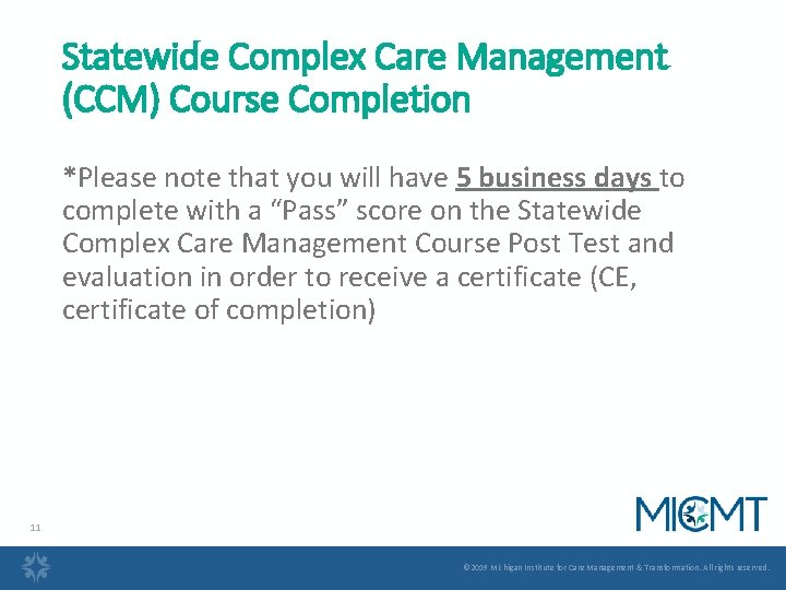 Statewide Complex Care Management (CCM) Course Completion *Please note that you will have 5