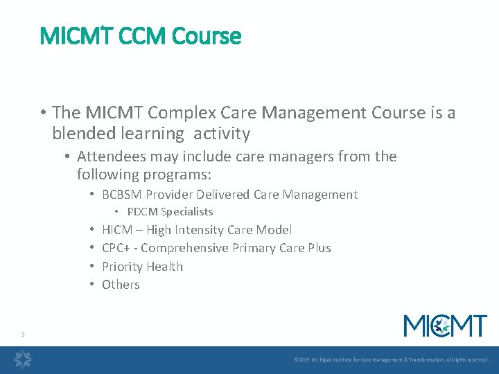 MICMT CCM Course • The MICMT Complex Care Management Course is a blended learning