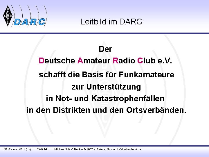 Leitbild im DARC Der Deutsche Amateur Radio Club e. V. schafft die Basis für