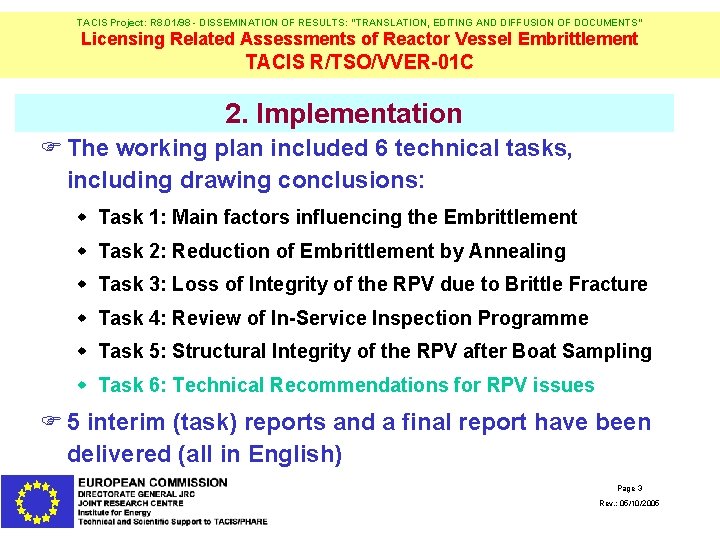 TACIS Project: R 8. 01/98 - DISSEMINATION OF RESULTS: "TRANSLATION, EDITING AND DIFFUSION OF