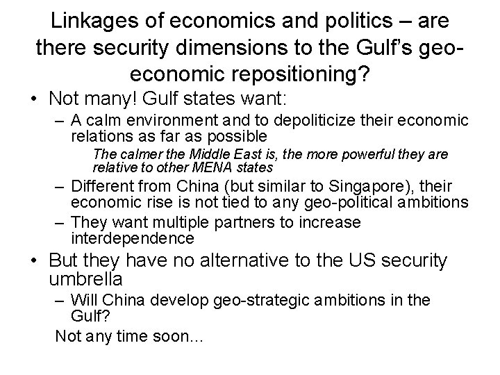 Linkages of economics and politics – are there security dimensions to the Gulf’s geoeconomic