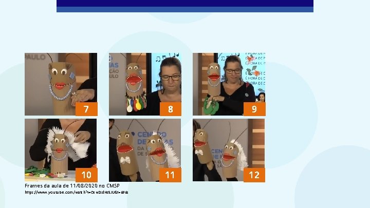 7 8 9 10 11 12 Frames da aula de 11/08/2020 no CMSP https: