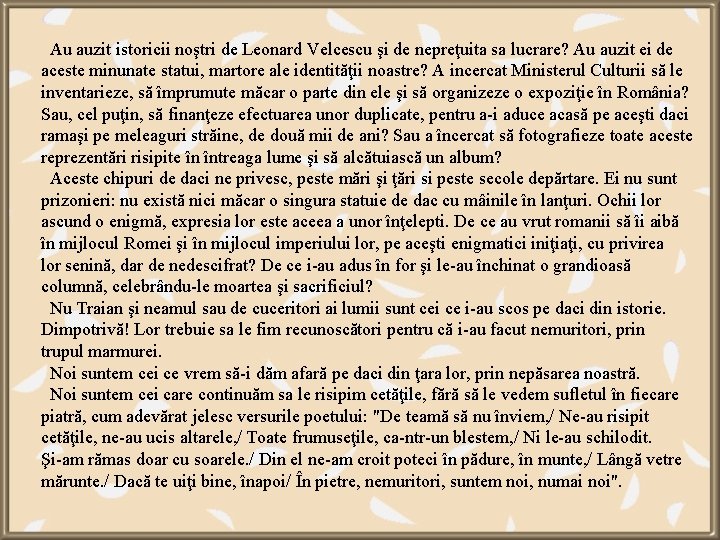  Au auzit istoricii noştri de Leonard Velcescu şi de nepreţuita sa lucrare? Au