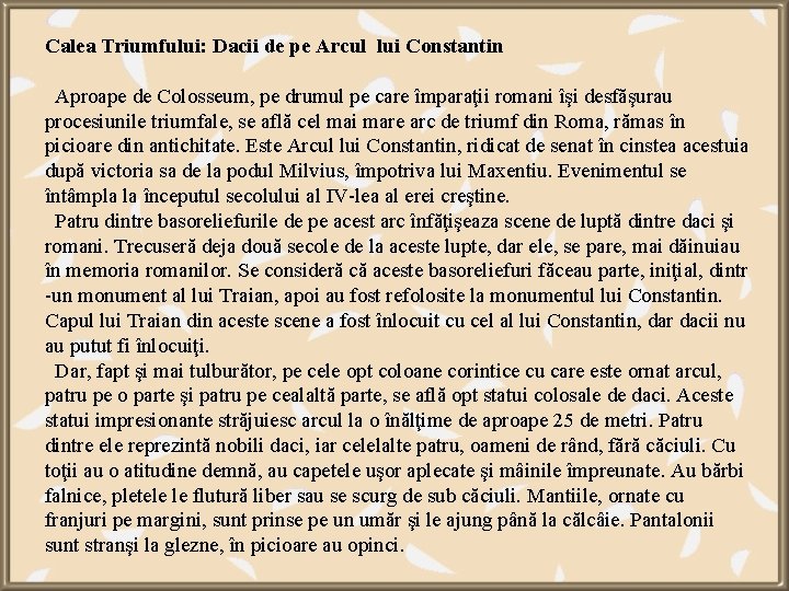 Calea Triumfului: Dacii de pe Arcul lui Constantin Aproape de Colosseum, pe drumul pe