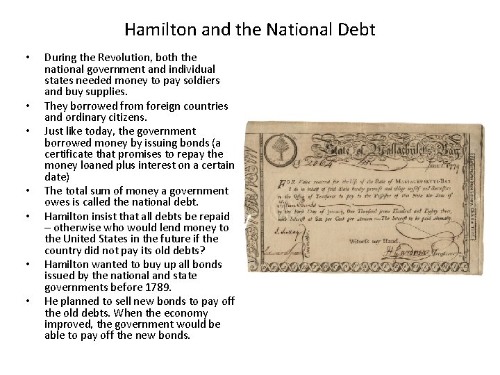 Hamilton and the National Debt • • During the Revolution, both the national government Hamilton and the National Debt • • During the Revolution, both the national government