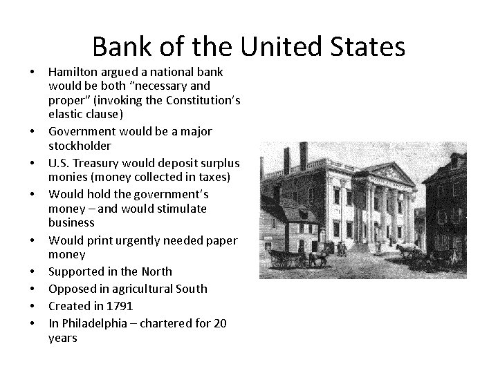 • • • Bank of the United States Hamilton argued a national bank • • • Bank of the United States Hamilton argued a national bank