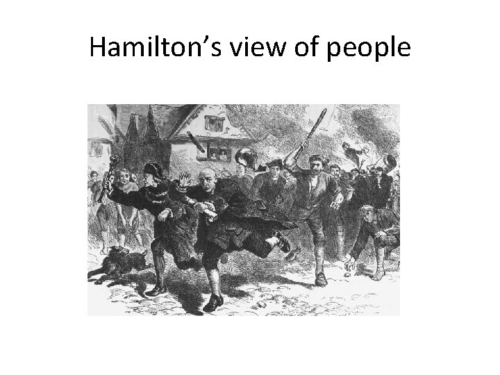 Hamilton’s view of people 