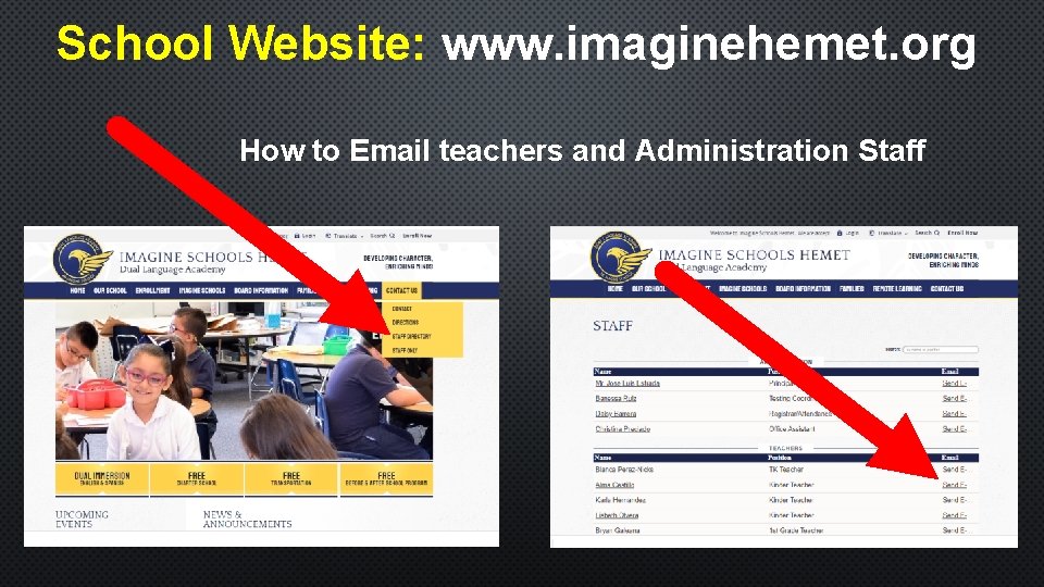 School Website: www. imaginehemet. org How to Email teachers and Administration Staff 