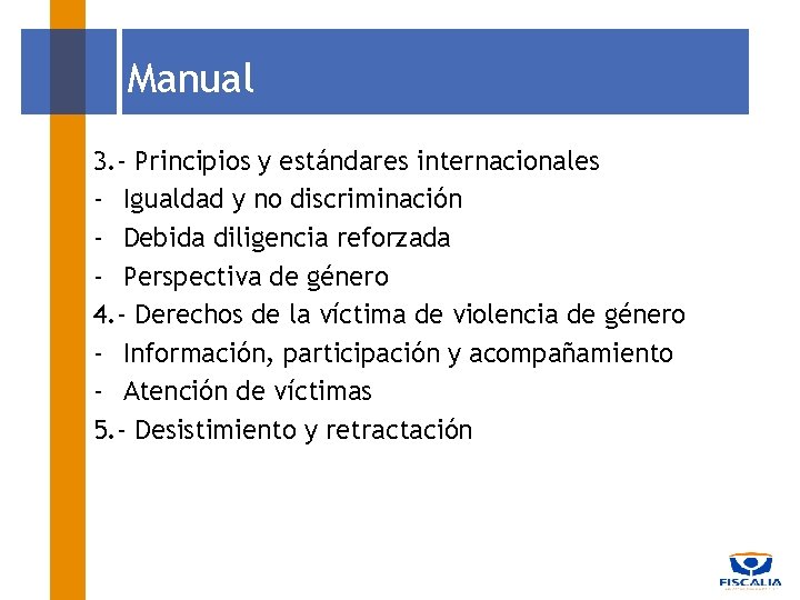 Manual 3. - Principios y estándares internacionales - Igualdad y no discriminación - Debida