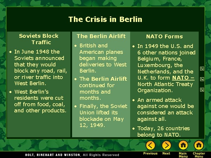 The Crisis in Berlin Soviets Block Traffic • In June 1948 the Soviets announced