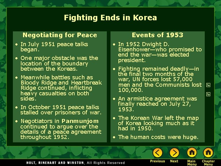 Fighting Ends in Korea Negotiating for Peace • In July 1951 peace talks began.