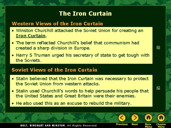 The Iron Curtain Western Views of the Iron Curtain • Winston Churchill attacked the