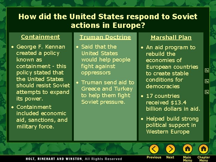 How did the United States respond to Soviet actions in Europe? Containment • George