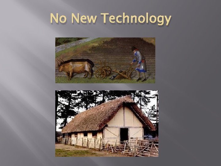 No New Technology 