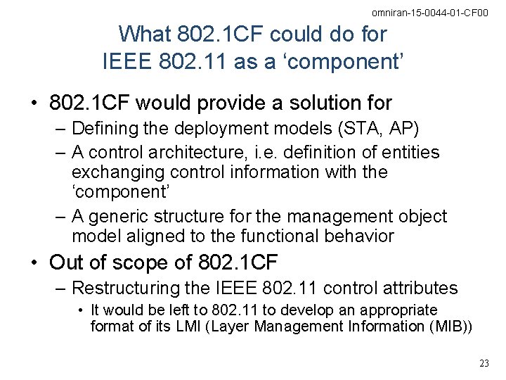 omniran-15 -0044 -01 -CF 00 What 802. 1 CF could do for IEEE 802.