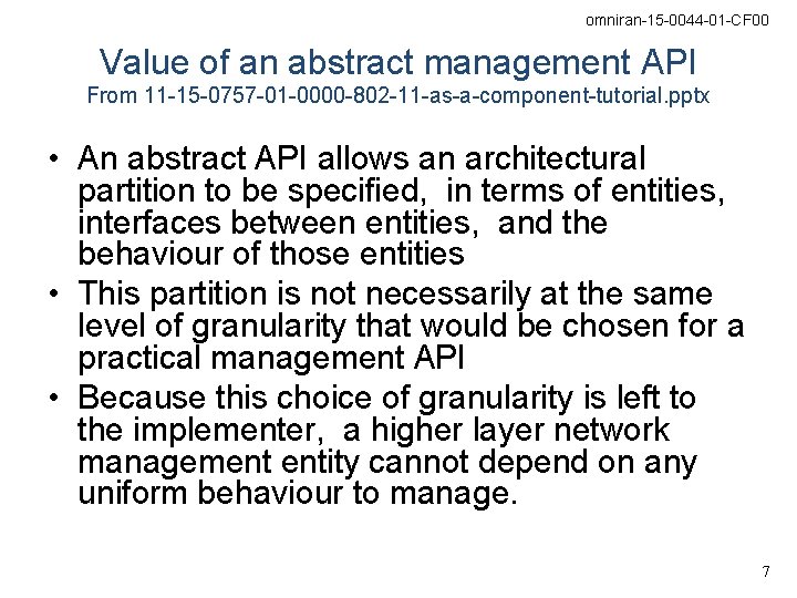 omniran-15 -0044 -01 -CF 00 Value of an abstract management API From 11 -15