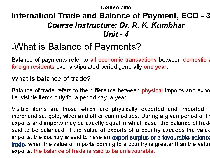 Course Title Internatioal Trade and Balance of Payment, ECO - 3 Course Instructure: Dr.