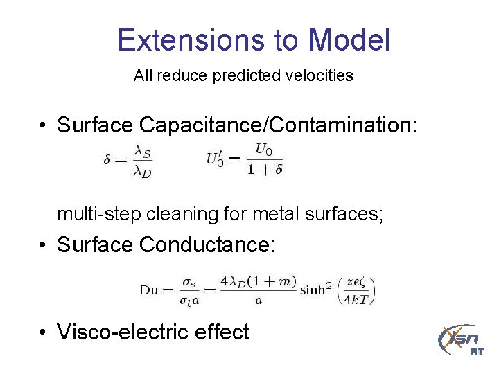 Extensions to Model All reduce predicted velocities • Surface Capacitance/Contamination: multi-step cleaning for metal