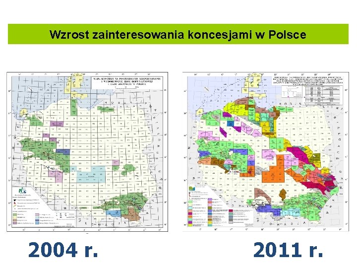 Wzrost zainteresowania koncesjami w Polsce 2004 r. 2011 r. 