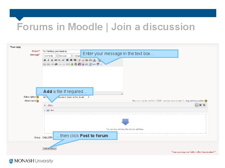 Forums in Moodle | Join a discussion Enter your message in the text box.