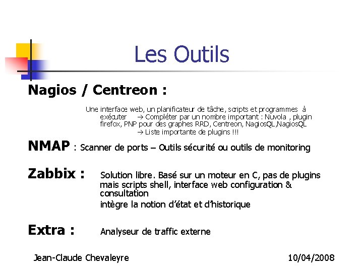 Les Outils Nagios / Centreon : Une interface web, un planificateur de tâche, scripts