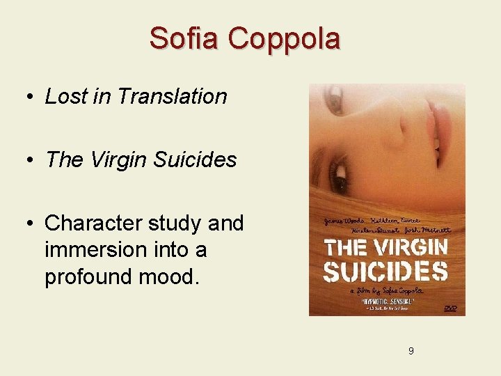 Sofia Coppola • Lost in Translation • The Virgin Suicides • Character study and