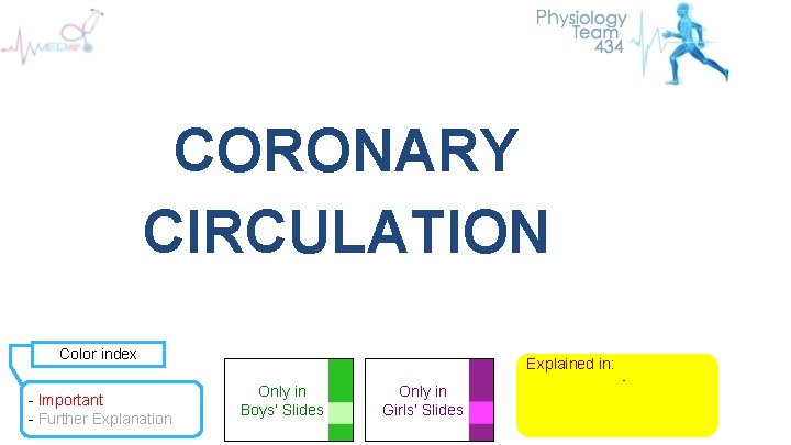 Color index Important Further Explanation Physiology Team 434