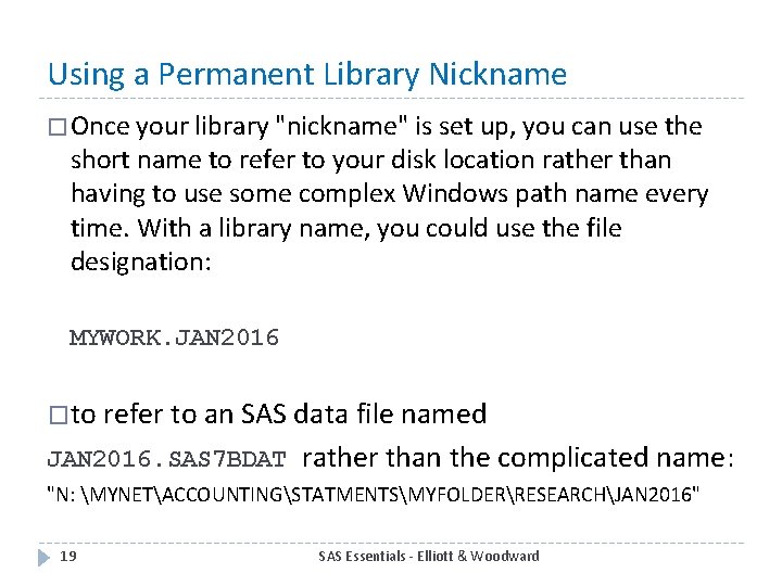 Using a Permanent Library Nickname � Once your library "nickname" is set up, you