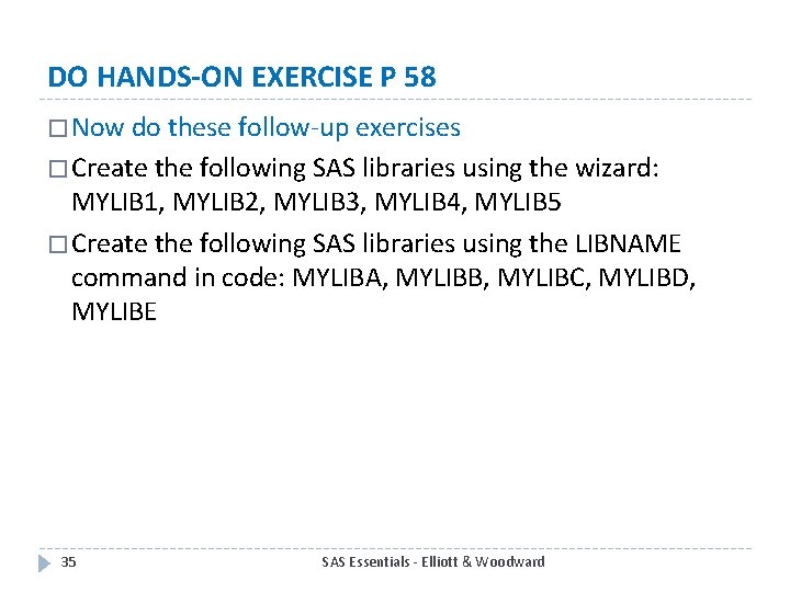 DO HANDS-ON EXERCISE P 58 � Now do these follow-up exercises � Create the