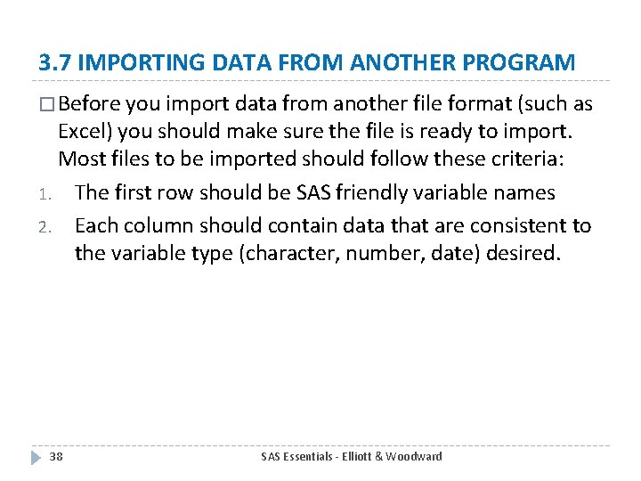 3. 7 IMPORTING DATA FROM ANOTHER PROGRAM � Before you import data from another