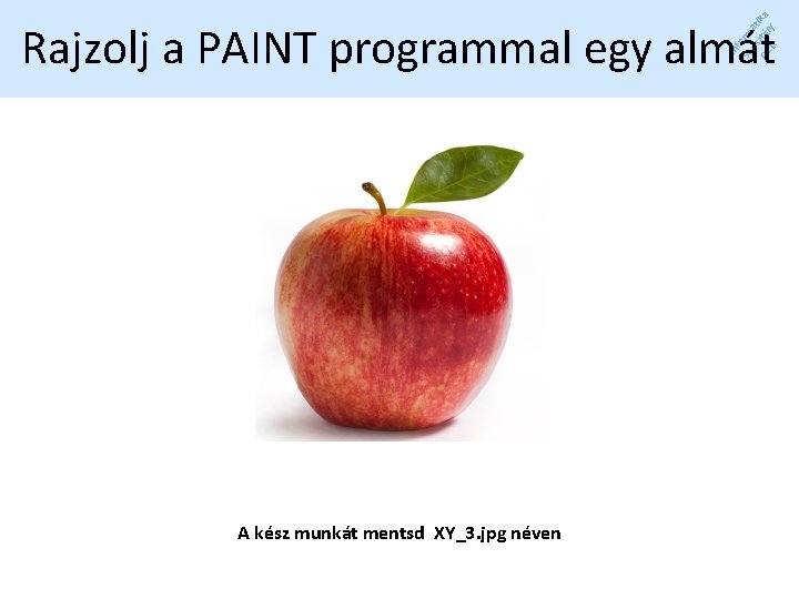 In f 5. orm os at Cs ztá ika. L. ly Rajzolj a PAINT In f 5. orm os at Cs ztá ika. L. ly Rajzolj a PAINT