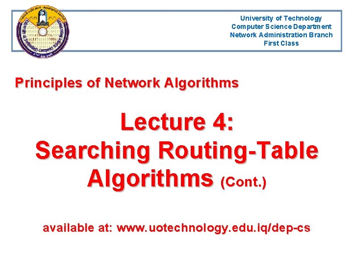 University of Technology Computer Science Department Network Administration Branch First Class Principles of Network