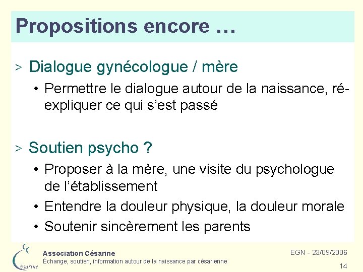 Propositions encore … > Dialogue gynécologue / mère • Permettre le dialogue autour de