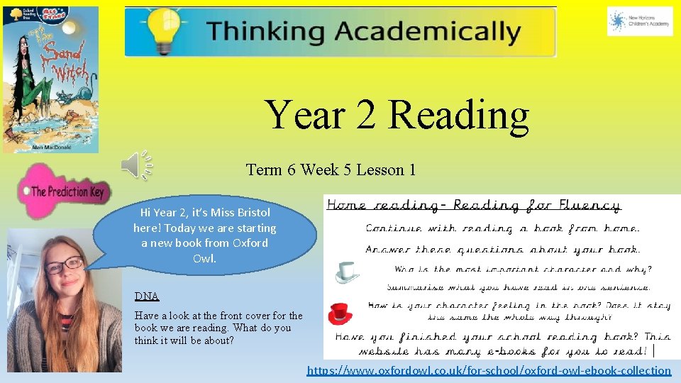 Year 2 Reading Term 6 Week 5 Lesson 1 Hi Year 2, it’s Miss