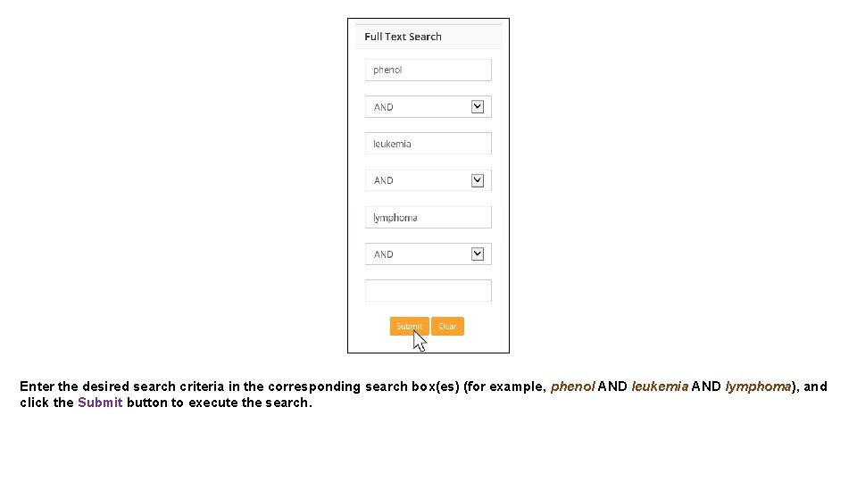 Enter the desired search criteria in the corresponding search box(es) (for example, phenol AND