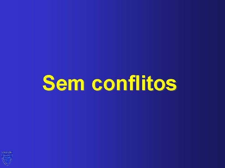 Sem conflitos 